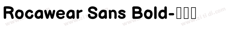 Rocawear Sans Bold字体转换